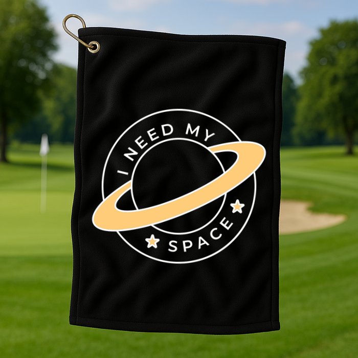 I Need My Space Planet Golf Towel