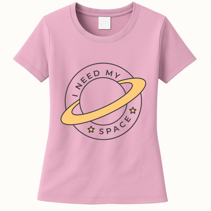 I Need My Space Planet Womens T-Shirt