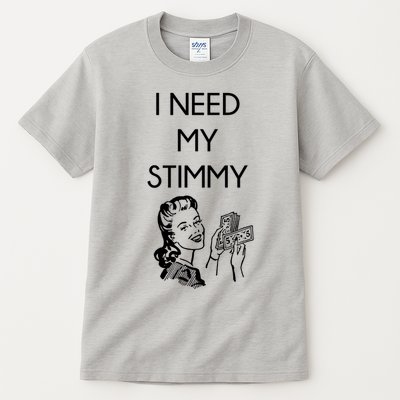 I Need My Stimmy Funny Stimulus Check Tall T-Shirt