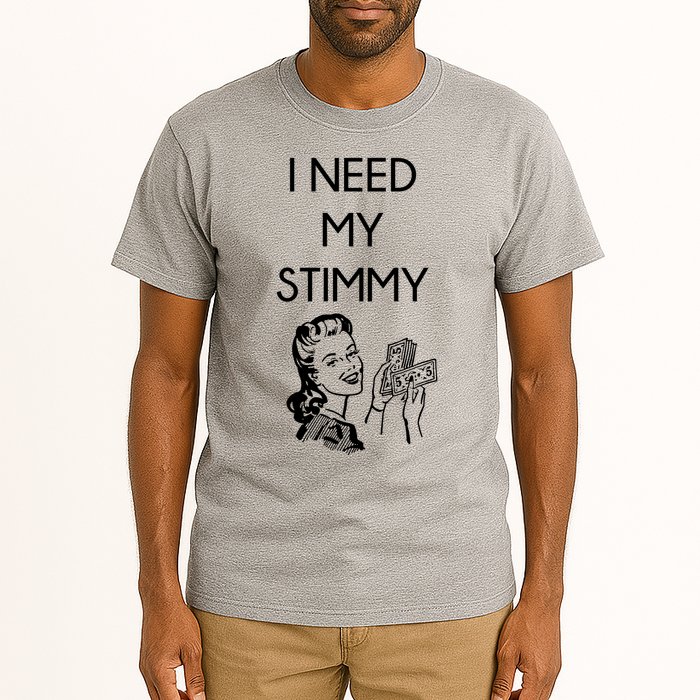 I Need My Stimmy Funny Stimulus Check Tall T-Shirt