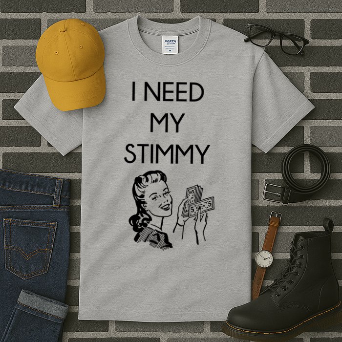 I Need My Stimmy Funny Stimulus Check Tall T-Shirt