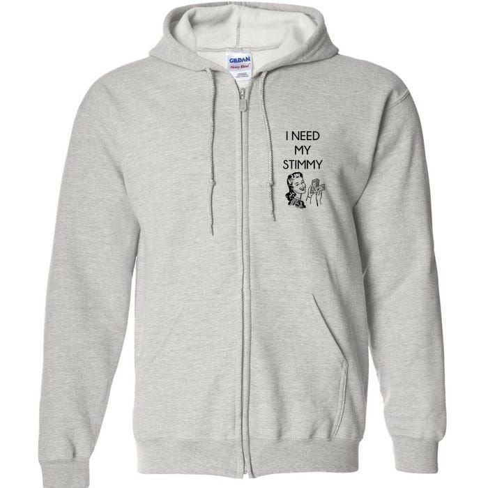 I Need My Stimmy Funny Stimulus Check Full Zip Hoodie
