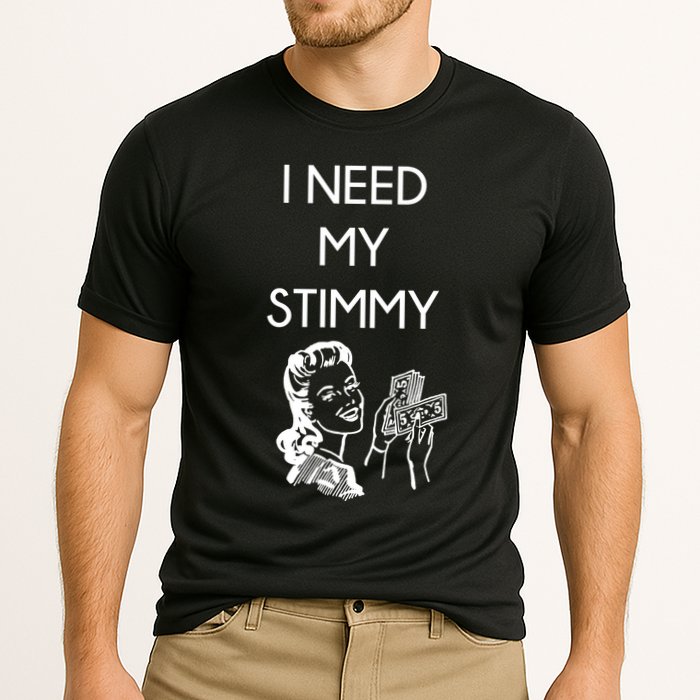 I Need My Stimmy Funny Stimulus Check Performance Shirt