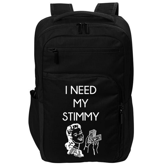 I Need My Stimmy Funny Stimulus Check Impact Tech Backpack