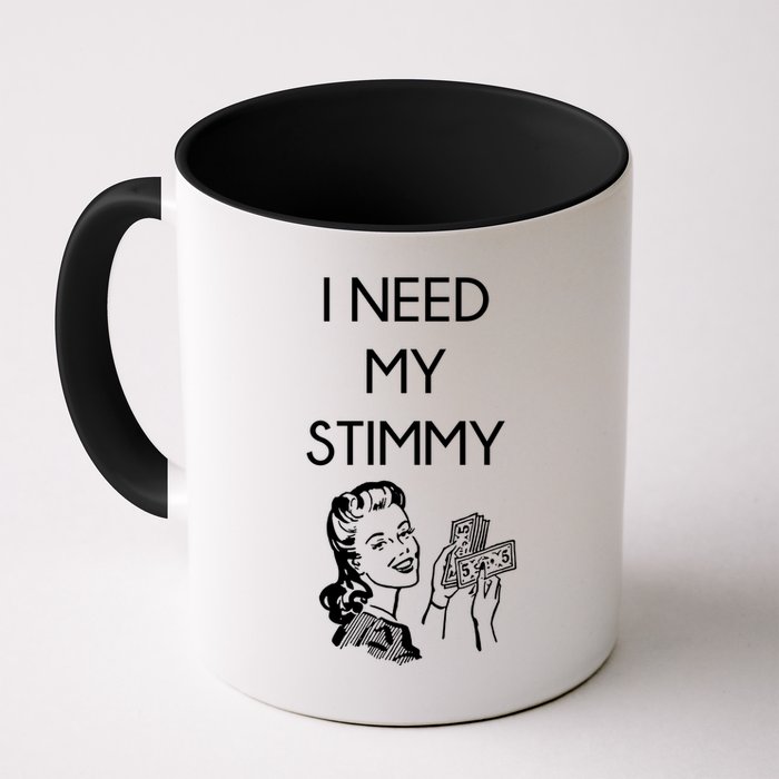 I Need My Stimmy Funny Stimulus Check Mug
