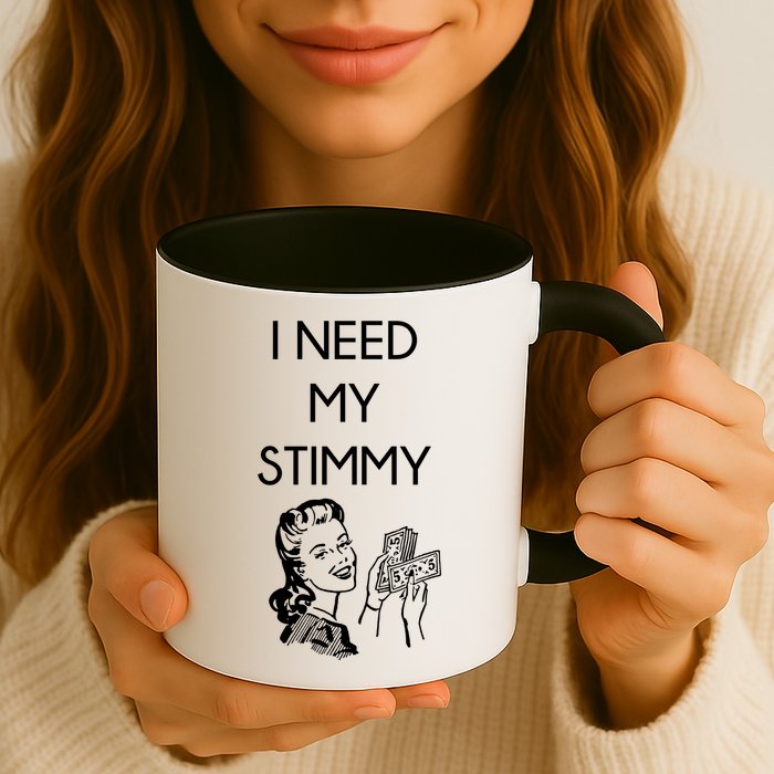 I Need My Stimmy Funny Stimulus Check Mug