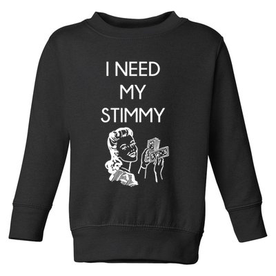 I Need My Stimmy Funny Stimulus Check Toddler Sweatshirt