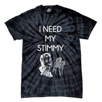 I Need My Stimmy Funny Stimulus Check Tie-Dye T-Shirt