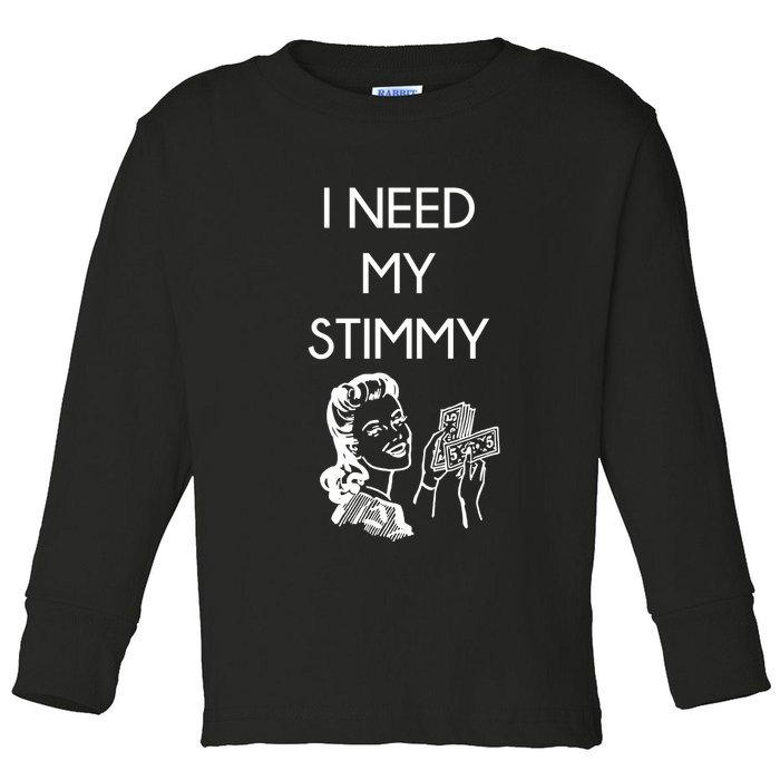 I Need My Stimmy Funny Stimulus Check Toddler Long Sleeve Shirt