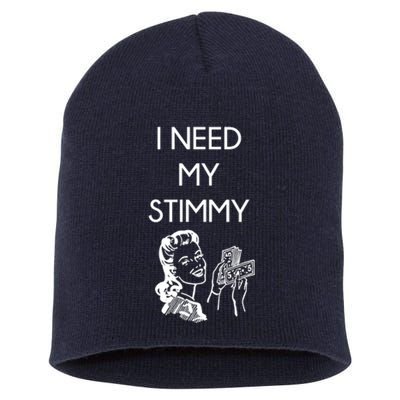 I Need My Stimmy Funny Stimulus Check Short Acrylic Beanie