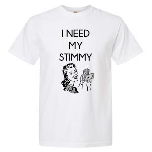 I Need My Stimmy Funny Stimulus Check Garment-Dyed Heavyweight T-Shirt