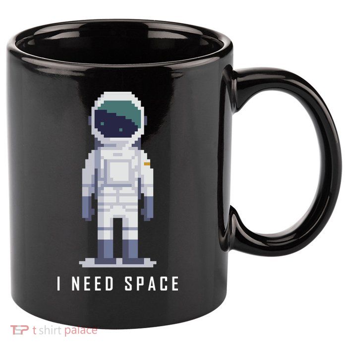 I Need Space 11oz C Handle Ceramic Mug