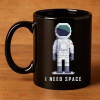 I Need Space 11oz C Handle Ceramic Mug
