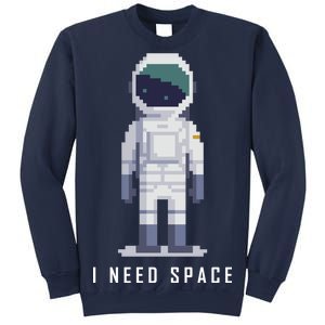 I Need Space Sweatshirt