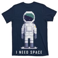 I Need Space T-Shirt