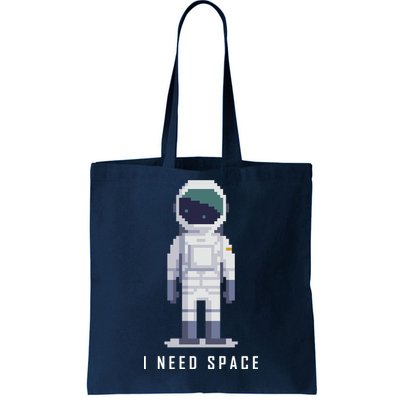 I Need Space Tote Bag