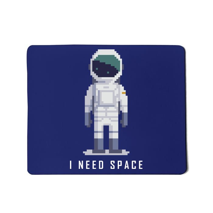 I Need Space Mousepad