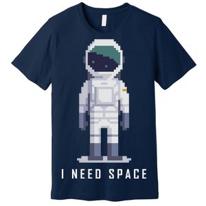 I Need Space Premium T-Shirt