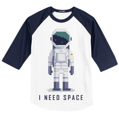 I Need Space Baseball Sleeve Shirt