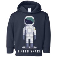 I Need Space Toddler Hoodie