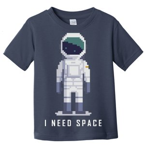 I Need Space Toddler T-Shirt