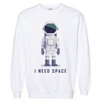 I Need Space Garment-Dyed Sweatshirt
