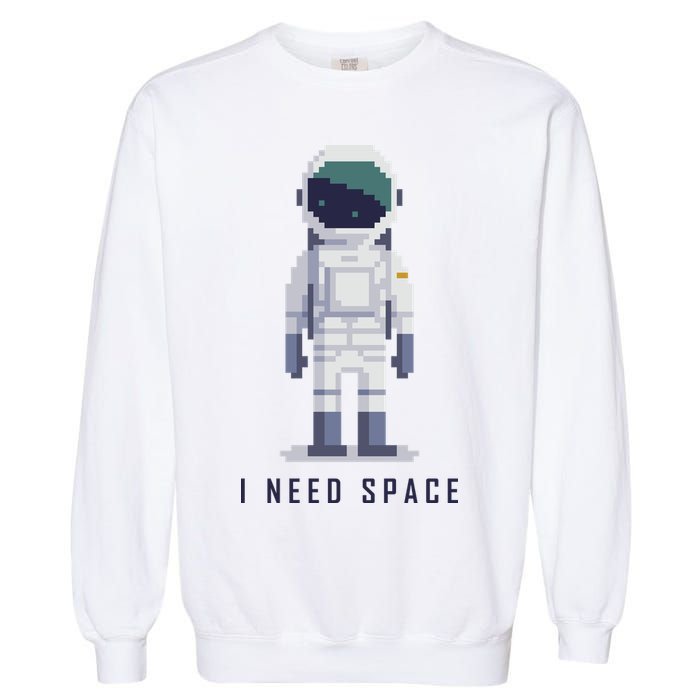 I Need Space Garment-Dyed Sweatshirt