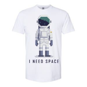 I Need Space Softstyle CVC T-Shirt