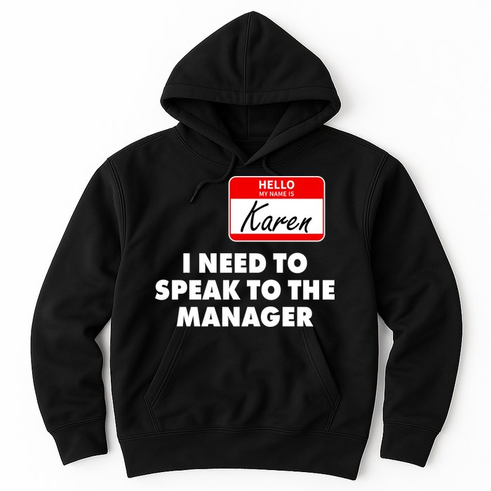 I Need To Speak To The Manager Karen Costume Hoodie