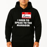 I Need To Speak To The Manager Karen Costume Hoodie