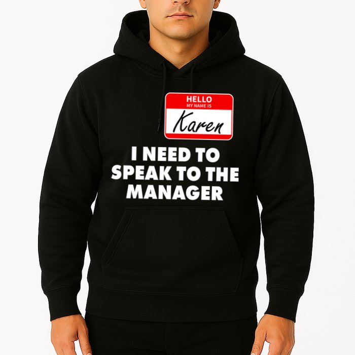 I Need To Speak To The Manager Karen Costume Hoodie