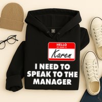 I Need To Speak To The Manager Karen Costume Hoodie