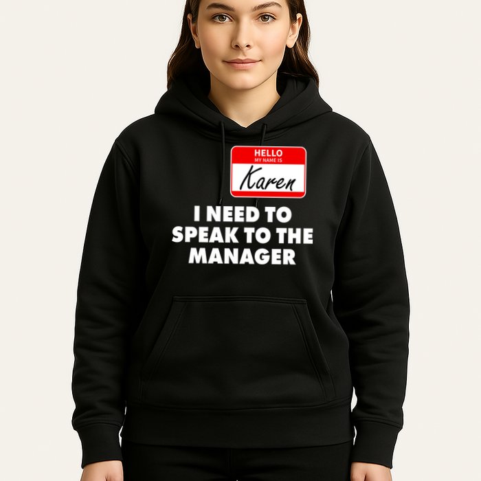 I Need To Speak To The Manager Karen Costume Hoodie