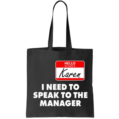 I Need To Speak To The Manager Karen Costume Bag