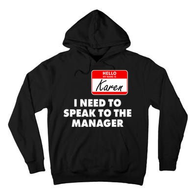 I Need To Speak To The Manager Karen Costume Tall Hoodie