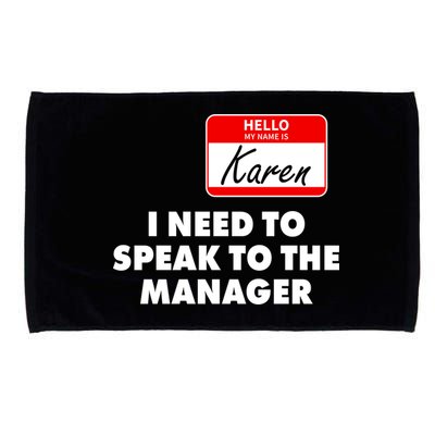 I Need To Speak To The Manager Karen Costume Microfiber Hand Towel