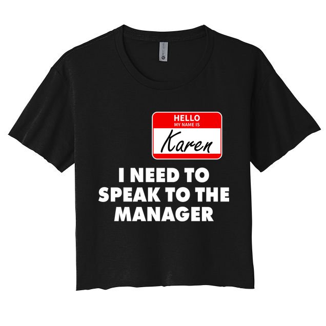 I Need To Speak To The Manager Karen Costume Crop Top