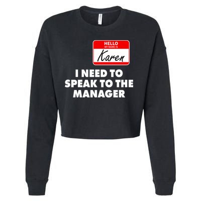 I Need To Speak To The Manager Karen Costume Cropped Pullover Crew