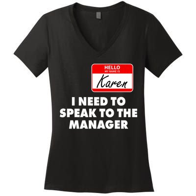 I Need To Speak To The Manager Karen Costume Women's V-Neck T-Shirt
