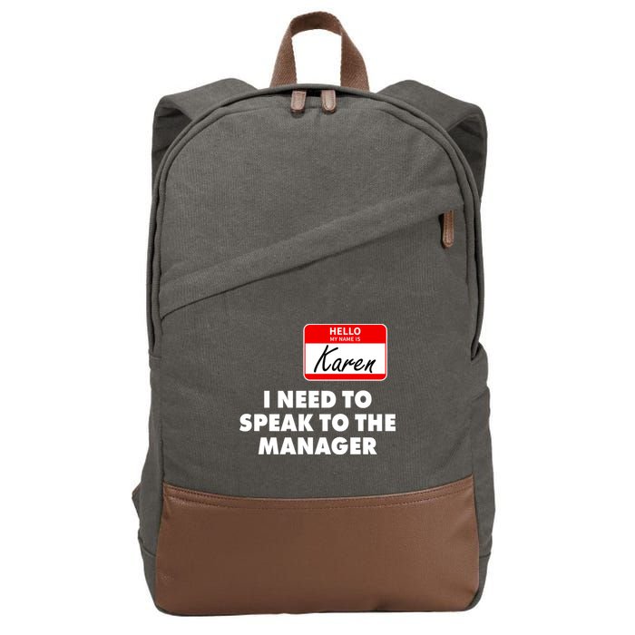 I Need To Speak To The Manager Karen Costume Cotton Canvas Backpack