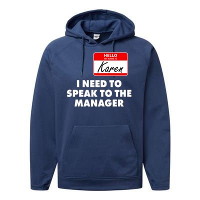 I Need To Speak To The Manager Karen Costume Performance Fleece Hoodie