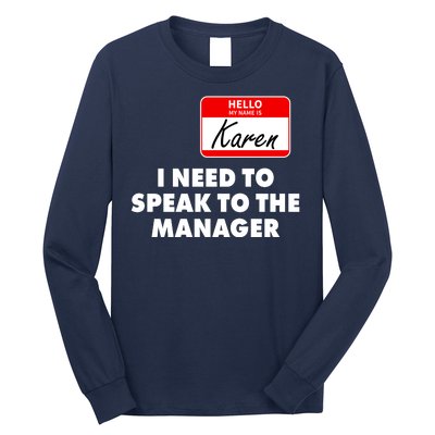 I Need To Speak To The Manager Karen Costume Long Sleeve Shirt