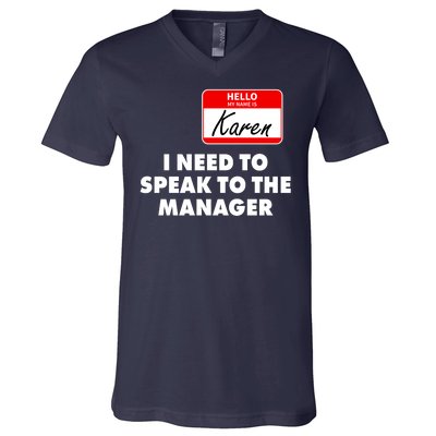 I Need To Speak To The Manager Karen Costume V-Neck T-Shirt