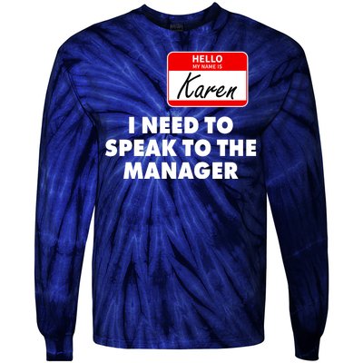 I Need To Speak To The Manager Karen Costume Tie-Dye Long Sleeve Shirt