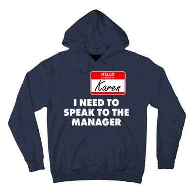 I Need To Speak To The Manager Karen Costume Tall Hoodie