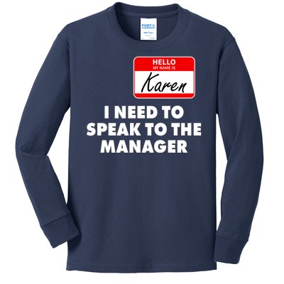 I Need To Speak To The Manager Karen Costume Kids Long Sleeve Shirt