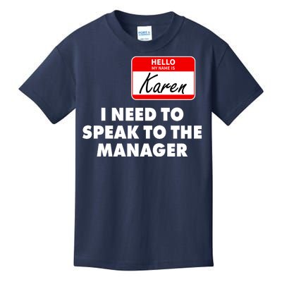 I Need To Speak To The Manager Karen Costume Kids T-Shirt