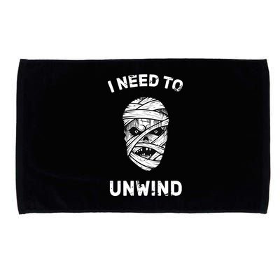 I Need To Unwind Microfiber Hand Towel