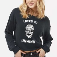 I Need To Unwind Cropped Pullover Crew