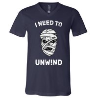 I Need To Unwind V-Neck T-Shirt